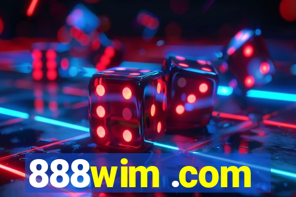 888wim .com